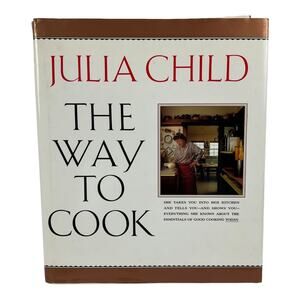 Vintage Julia Child "The Way to Cook" Cookbook 1989 Hardcover Dustjacket